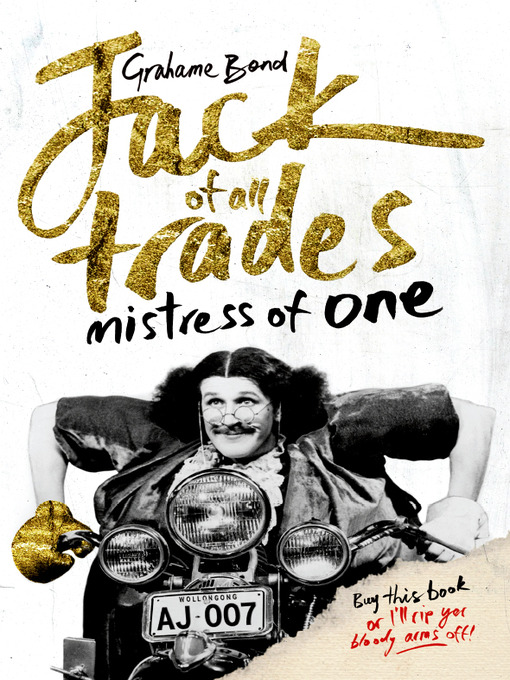 Title details for Jack of all Trades, Mistress of One by Grahame Bond - Available